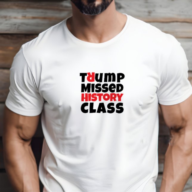 Camiseta Slogan vermelho negro do protesto anti-trump ("Trump missed history class" - a tee with something to say! )