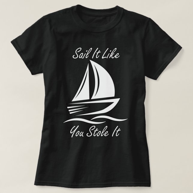 Camiseta Slogans Engraçados de Vela (Frente do Design)