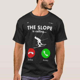 Camiseta Slope chama Ski Skiing Skier Funny Say