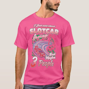 Camiseta Slot Car Racing Funny Slot Car Racer
