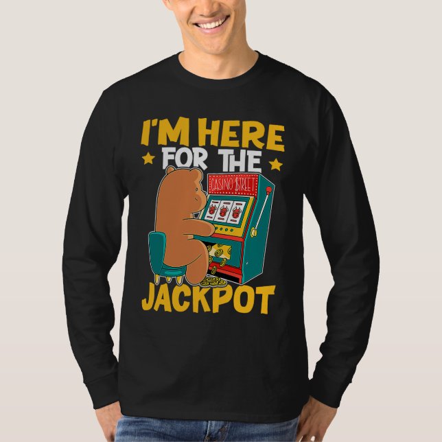 Camiseta Slot Machine I'm Here For The Jackpot (Frente)