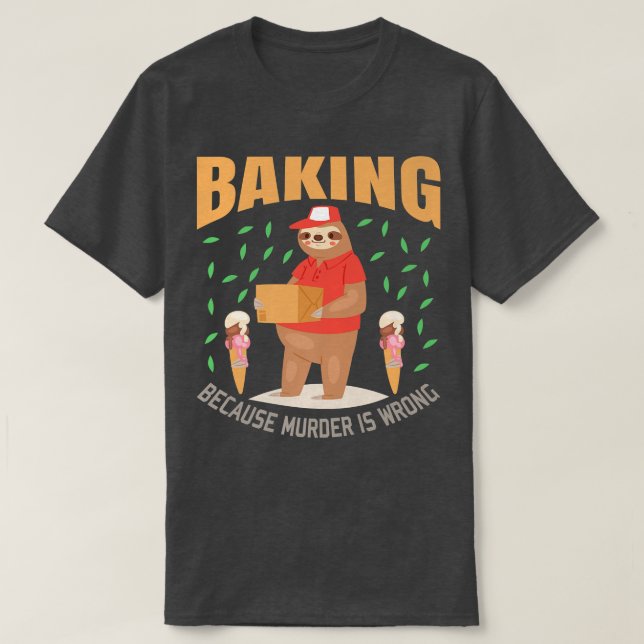 Camiseta Sloth Baking Funny Lover Gift (Frente do Design)