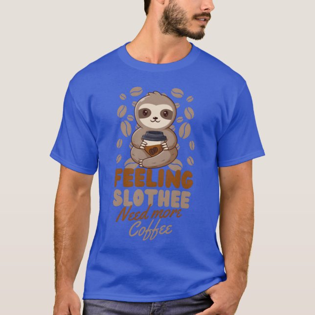 Camiseta Sloth Coffee Cafe Sloth needs coffee retro (Frente)