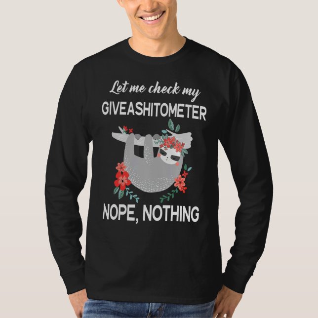 Camiseta Sloth, Deixe-Me Verificar Meu Giveashitômetro (Frente)