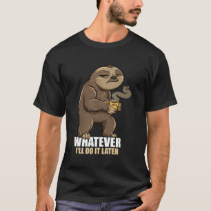 Camiseta Sloth Eu Farei Depois Um Engraçado Apresentador Lp