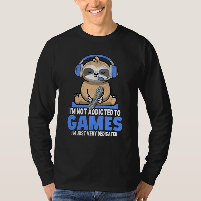 Camiseta Sloth Gamer I'm Not Addicted To Games Video Games  (Frente)