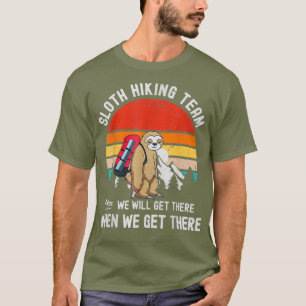 Camiseta Sloth Hike Team Relaxaremos Quando Chegarmos Lá