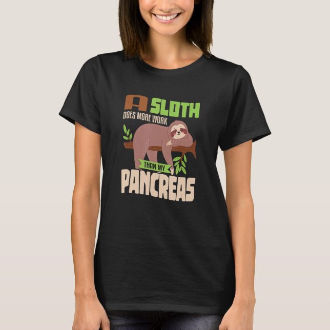 Camiseta Sloth lazy Pancreas T1D Diabetes (Frente)