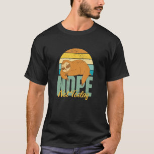 Camiseta Sloth Não seja uma pessoa sim, apenas diga não às 