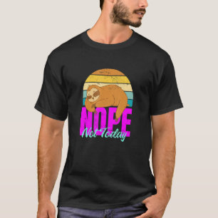 Camiseta Sloth Não seja uma pessoa sim, apenas diga não às