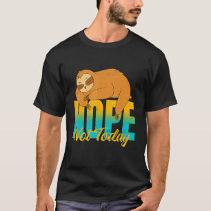 Camiseta Sloth Não seja uma pessoa sim, apenas diga não às