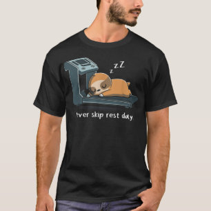 Camiseta Sloth Nunca Ignore O Dia De Descanso Engraçado Slo