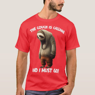 Camiseta Sloth O Sofá Está Ligando E Eu Tenho Que Ir1