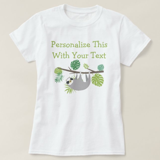 Camiseta Sloth Personalizada de Divertimento de Texto (Frente do Design)