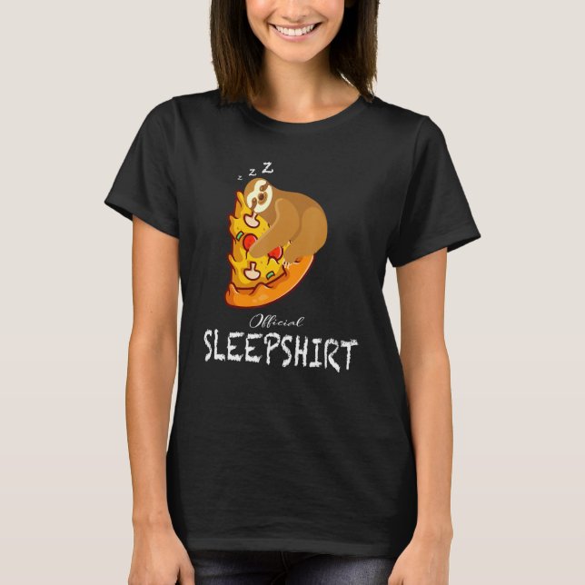 Camiseta Sloth Pizza Sleep Funny Official World Sleep Day (Frente)