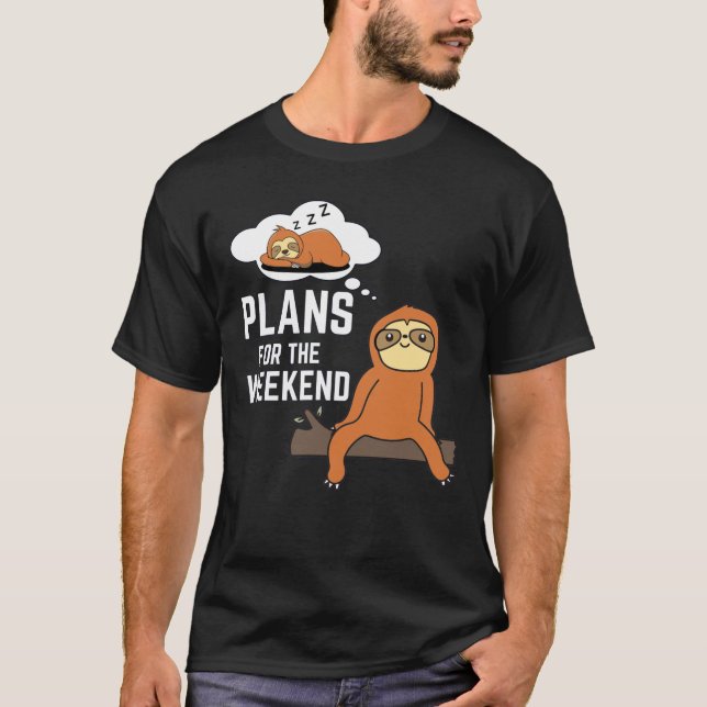 Camiseta Sloth Plans For The Weekend (Frente)