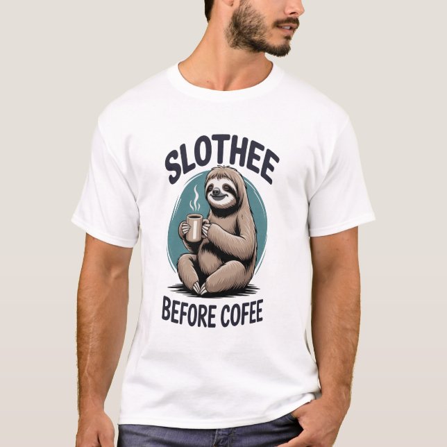 Camiseta Slothee antes do café Sublimação (Frente)