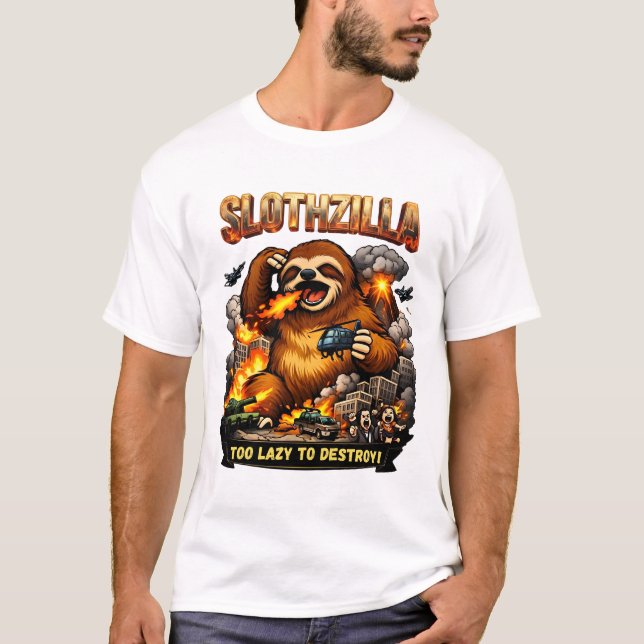 Camiseta Slothzilla Too Lazy to Destroy,Funny Kaiju Monster (Frente)