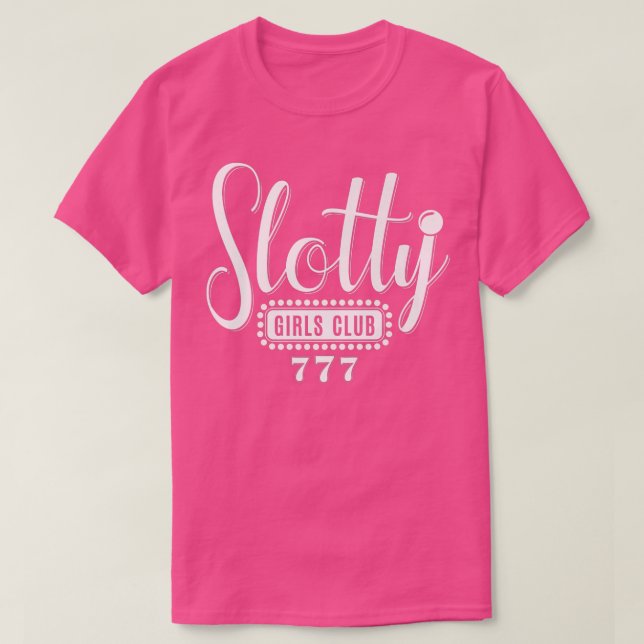 Camiseta Slotty Girls Club Casino Night Slot Machine Gambli (Frente do Design)
