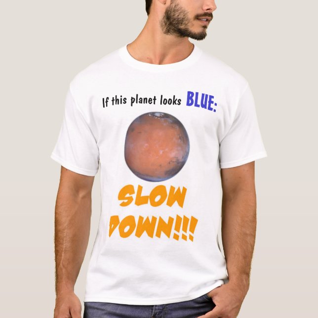 Camiseta Slow Down!!! (Frente)
