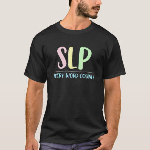 Camiseta Slp - Cada Palavra Conta Fala De Patologia De Fala