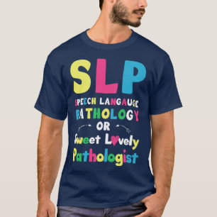 Camiseta SLP Fala de patologia ou doce caminho encantador