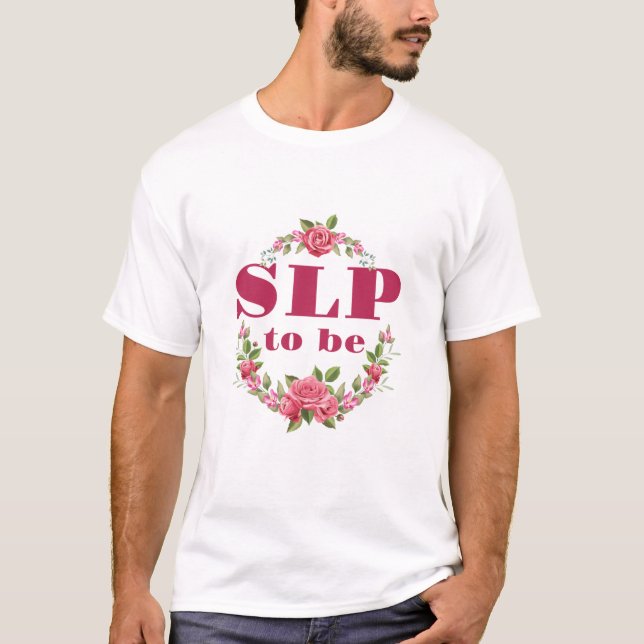 Camiseta SLP para ser patologista da língua de fala do futu (Frente)
