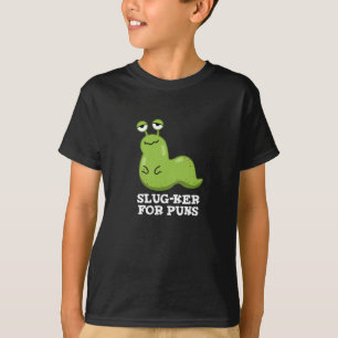 Camiseta Slug-ker Para Peças Engraçadas Slug Pun Dark BG