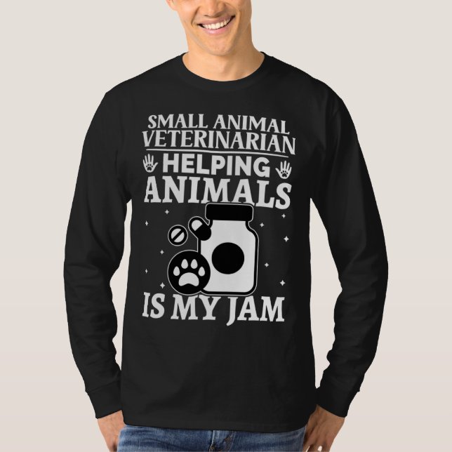 Camiseta Small Animal Veterinarian Helping Animals Is My Ja (Frente)