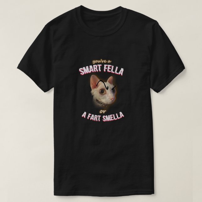 Camiseta Smart Fella ou Fart Smella (Frente do Design)