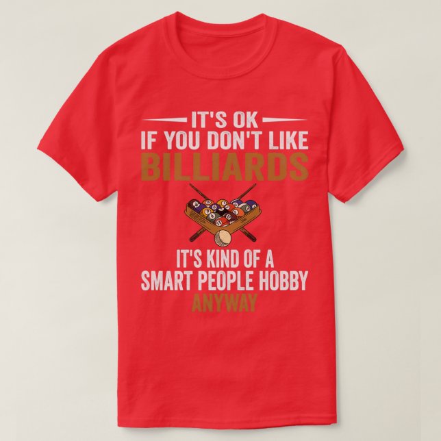 Camiseta Smart Pessoas Hobby Billiards Engraçado Billiard P (Frente do Design)