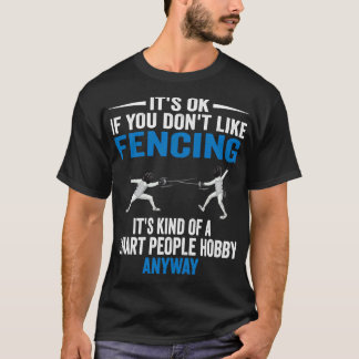 Camiseta Smart Pessoas Hobby Fencer Fenciador Engraçado Fen