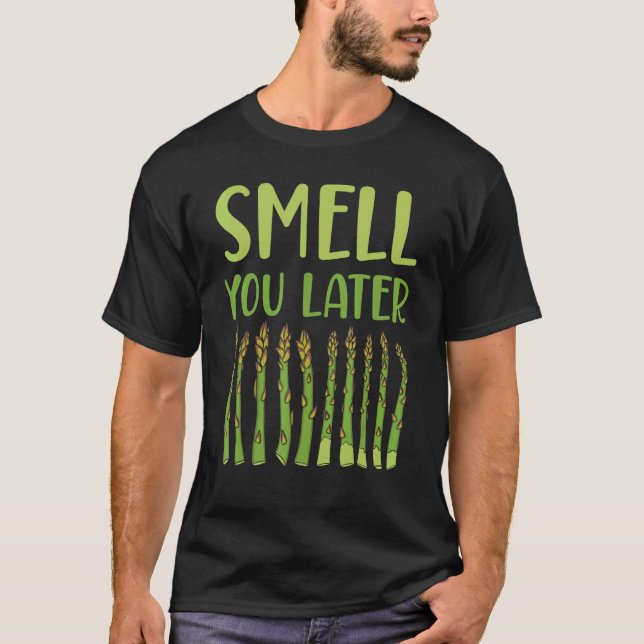 Camiseta Smell You Later Asparagus Vegetable Vegetarian (Frente)