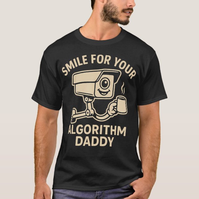 Camiseta Smile For Your Algorithm Daddy - Fun Cartoon Secur (Frente)