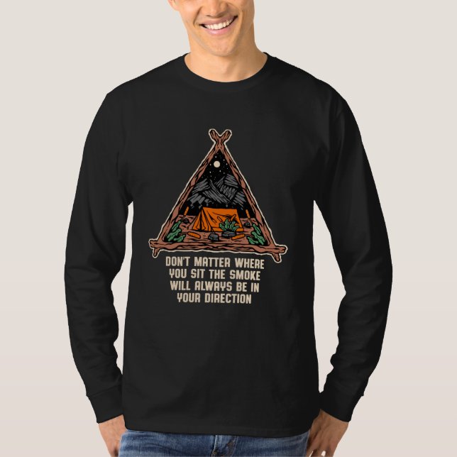 Camiseta Smoke Always in Your Direction Camping Sayings Cam (Frente)
