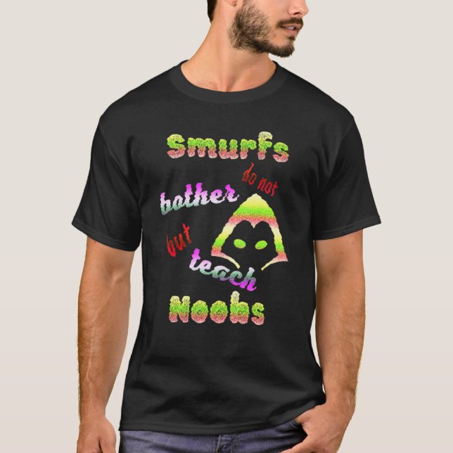 Camiseta Smurfs Não Torce, Mas Ensina Noobs Para Gamer Fp (Frente)