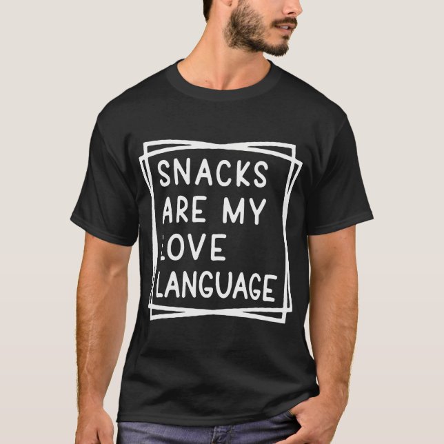 Camiseta Snacks São Minha Língua De Amor Engraçado Dia de o (Frente)