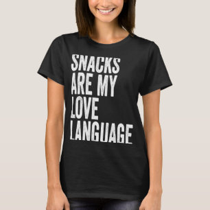 Camiseta Snacks são o meu amor, Lang, dizendo Comida de hum