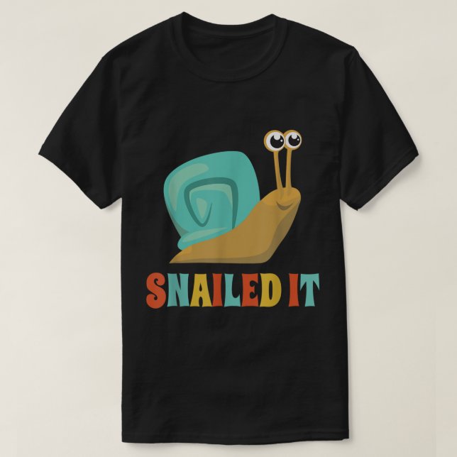 Camiseta Snailed It Funny Snail Pun Design (Frente do Design)