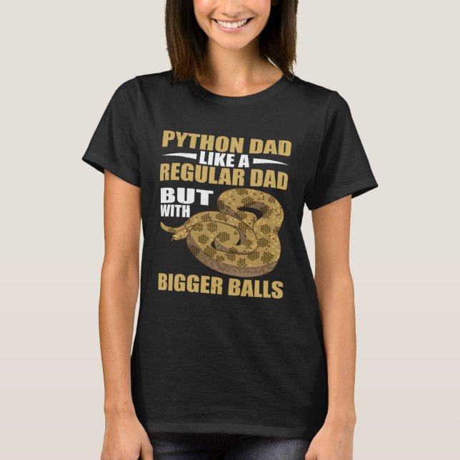 Camiseta Snake Python Dad Bigger Banana Ball Python (Frente)