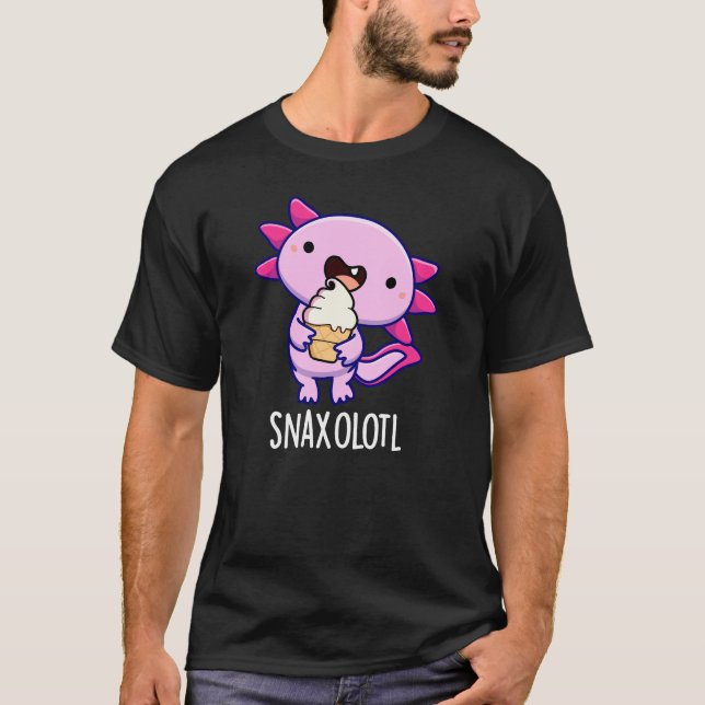 Camiseta Snaxolotl Funny Axolotl Pun Dark BG (Frente)