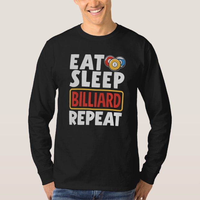 Camiseta Snooker Player Pool Eat Sleep Billiard Repeat (Frente)
