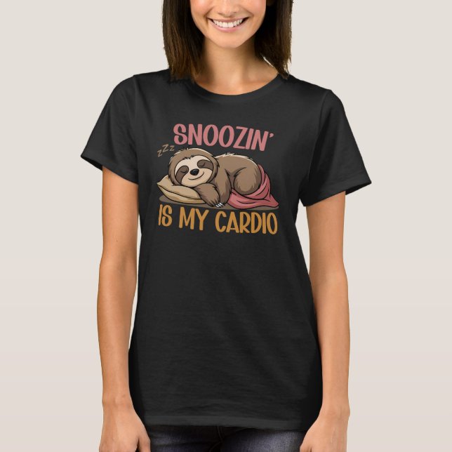 Camiseta Snoozin É Meu Cardio, Engraçado Sloth Dormindo (Frente)