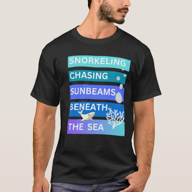 Camiseta Snorkeling perseguindo raios solares abaixo do oce (Frente)