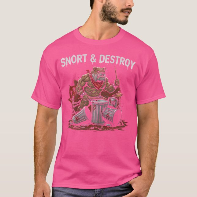 Camiseta Snort Destroy Funny Punk Bulldog Drummer Trash (Frente)