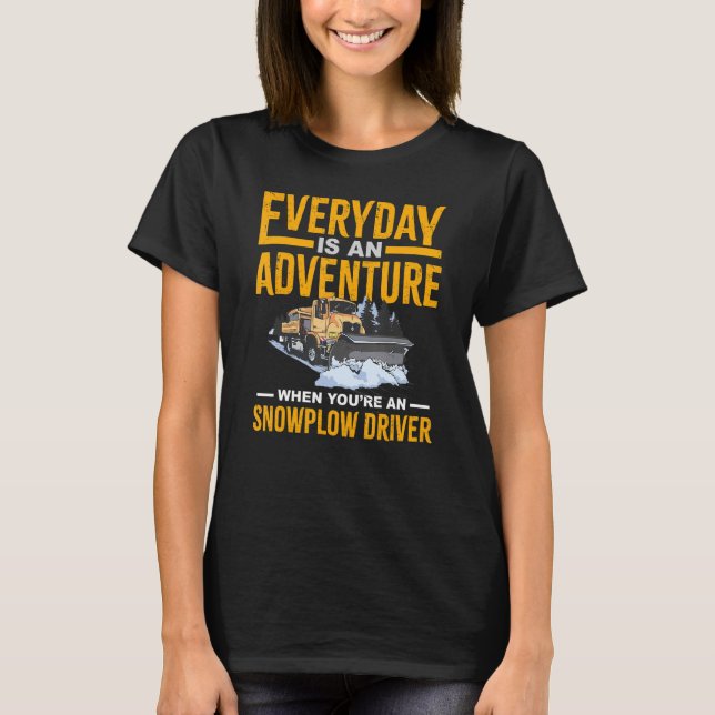 Camiseta Snow Plow Tractor Machine Truck Shovel Driver Snow (Frente)