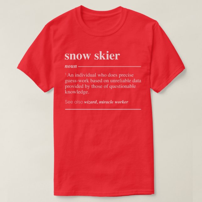 Camiseta Snow Skier Definition Funny Noun  (Frente do Design)