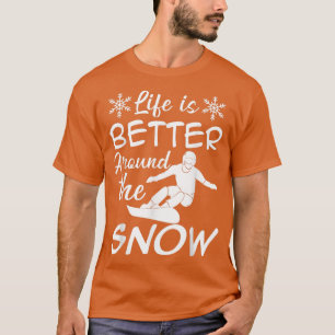 Camiseta Snowboard A vida é melhor à volta da neve