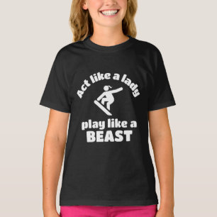 Camiseta Snowboard: Agir como uma senhora joga como uma bes