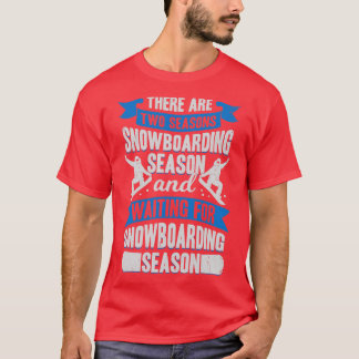 Camiseta Snowboard Season Sport Snowboarder Gift
